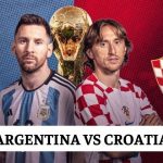 Dự đoán tỷ số Argentina vs Croatia (14/12): Tấm vé đầu tiên vào chung kết?