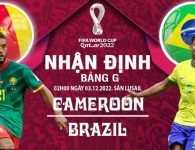Dự đoán tỉ số ngày 3/12 Cameroon vs Brazil: Liệu kỳ tích có xảy ra?