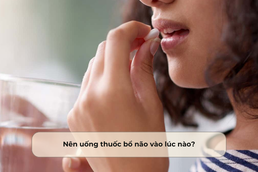Nên uống thuốc bổ não vào lúc nào